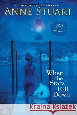 When the Stars Fall Down Anne Stuart 9781611947793 Bell Bridge Books - książka
