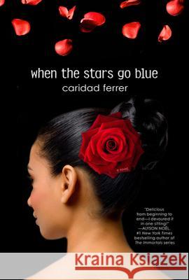 When the Stars Go Blue Caridad Ferrer 9780312650049 St. Martin's Griffin - książka