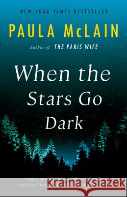 When the Stars Go Dark Paula McLain 9780593237915 Ballantine Books - książka