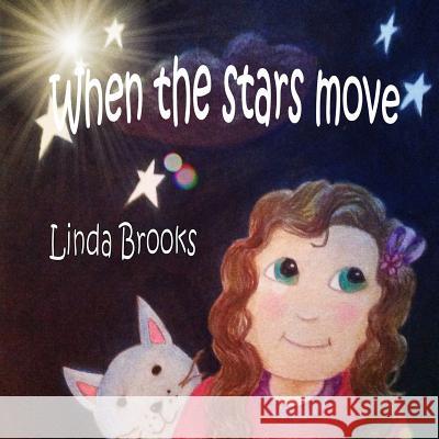 When the stars move Brooks, Linda Ruth 9781507809310 Createspace - książka