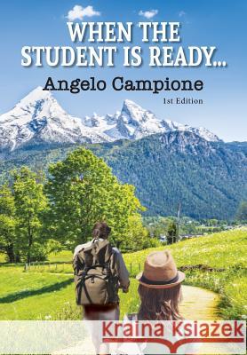 When The Student Is Ready... Campione, Angelo 9781925764550 Angelo Campione - książka