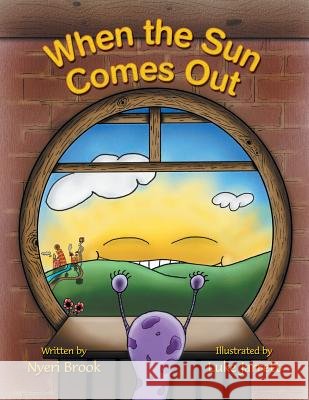 When the Sun Comes Out Nyeri Brook 9781452525006 Balboa Press - książka