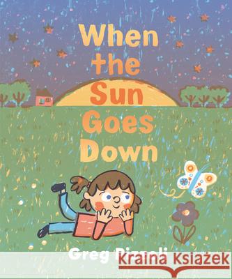 When the Sun Goes Down: A Bedtime Book Greg Pizzoli 9780593649817 Alfred A. Knopf Books for Young Readers - książka