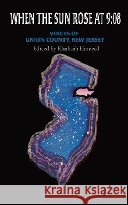 When The Sun Rose at 9: 08: Edited by Khalisah Hameed Khalisah Hameed 9780578733241 Khalisah Hameed - książka