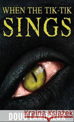 When The Tik-Tik Sings Doug Lamoreux 9784867456835 Next Chapter - książka