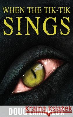 When The Tik-Tik Sings Doug Lamoreux 9784867456859 Next Chapter - książka