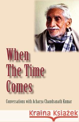 When the Time Comes Devashish Donald Acosta 9781881717010 Innerworld Publications - książka