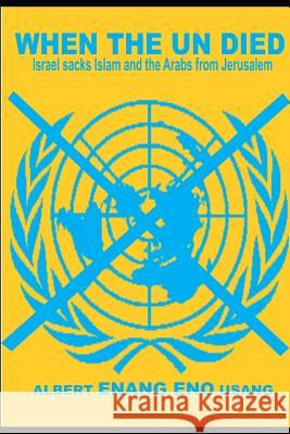 When the Un Died Albert Enang Eno Usang 9781790202034 Independently Published - książka