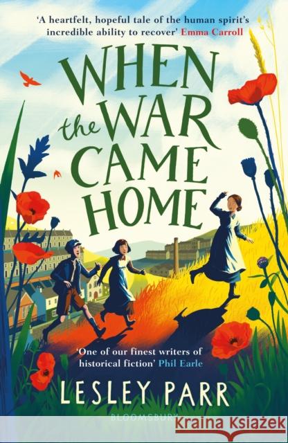 When The War Came Home Lesley Parr 9781526621009 Bloomsbury Publishing PLC - książka