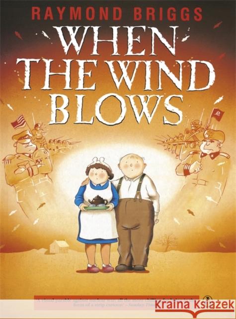 When the Wind Blows: The bestselling graphic novel for adults from the creator of The Snowman Raymond Briggs 9780140094190 Penguin Books Ltd - książka
