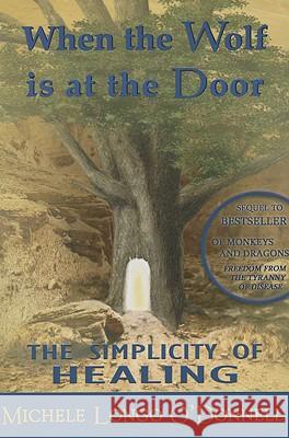 When the Wolf is at the Door: The Simplicity of Healing Raymond, Melissa 9780981464909 Lavida Press - książka