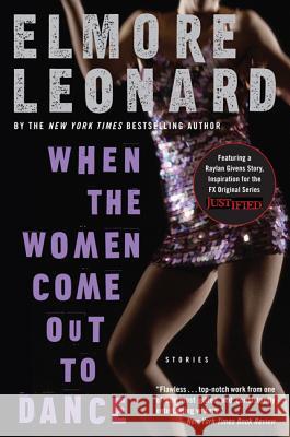 When the Women Come Out to Dance: Stories Elmore Leonard 9780060586164 Dark Alley - książka
