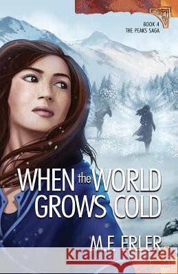 When the World Grows Cold M. F. Erler 9781937333829 West Wind Press - książka