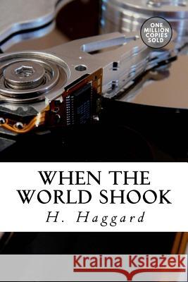 When the World Shook H. Rider Haggard 9781722170615 Createspace Independent Publishing Platform - książka