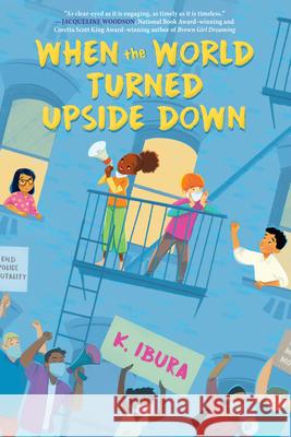 When the World Turned Upside Down K. Ibura 9781338746266 Scholastic Press - książka