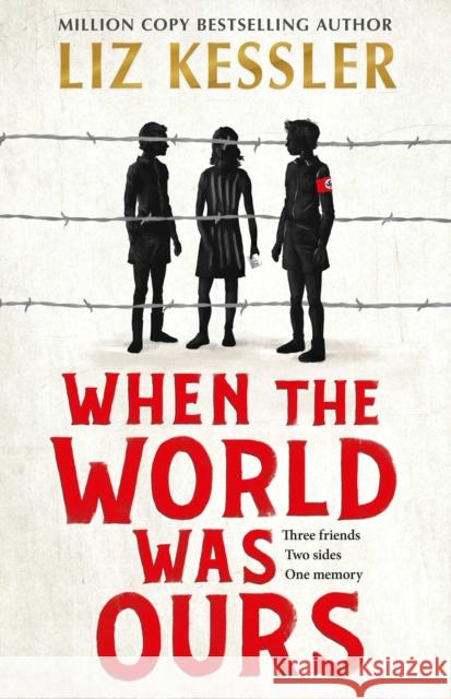 When The World Was Ours: A book about finding hope in the darkest of times Liz Kessler 9781471196805 Simon & Schuster Ltd - książka
