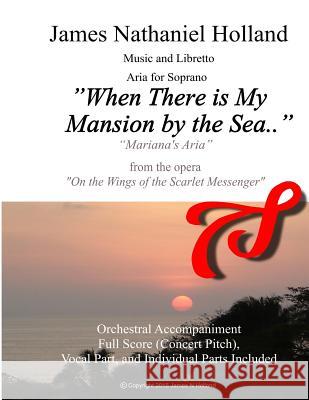 When There is My Mansion By the Sea: Aria for Soprano from the opera 
