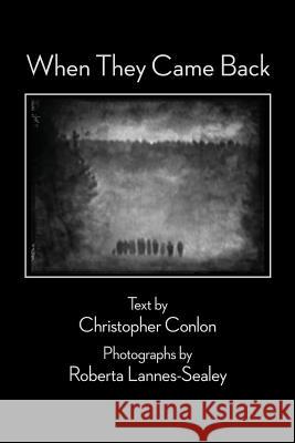 When They Came Back Christopher Conlon Roberta Lannes-Sealey 9781593933944 BearManor Media - książka