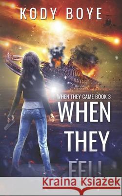 When They Fell Kody Boye 9781977546616 Createspace Independent Publishing Platform - książka