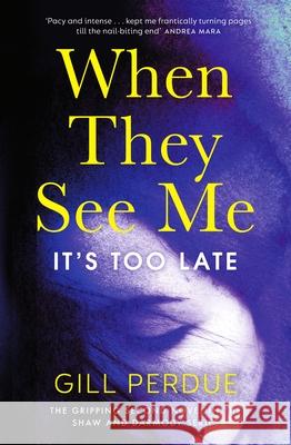 When They See Me Gill Perdue 9781844885145 Penguin Books Ltd - książka