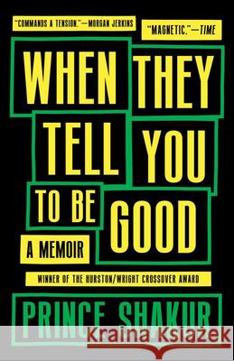 When They Tell You to Be Good Prince Shakur 9781953534934 Tin House Books - książka