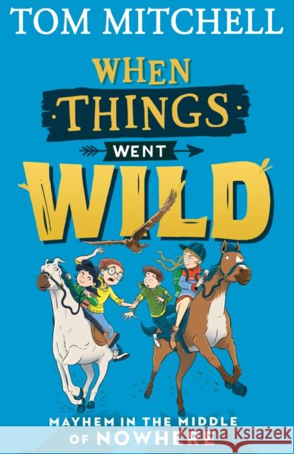 When Things Went Wild Tom Mitchell 9780008403539 HarperCollins Publishers - książka