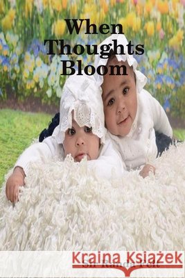 When Thoughts Bloom Sir Randa Felt 9781387265480 Lulu.com - książka