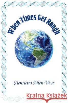 When Times Get Rough Henrietta Alte 9781953082077 Llourettia Gates Books, LLC - książka