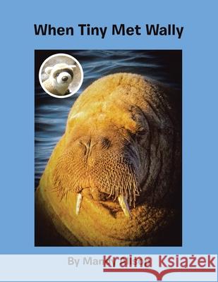 When Tiny Met Wally Mandy Allsop 9781664116054 Xlibris UK - książka