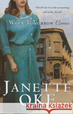 When Tomorrow Comes Janette Oke 9781410453730 Large Print Press - książka