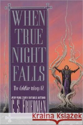 When True Night Falls Friedman, C. S. 9780756403164 Daw Books - książka
