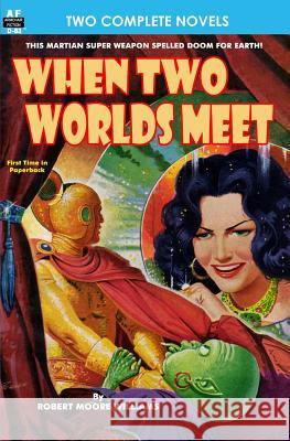 When Two Worlds Meet & The Man Who Had No Brains Sutton, Jeff 9781612871271 Armchair Fiction & Music - książka