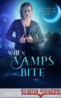 When Vamps Bite Nicole Zoltack 9781547297399 Createspace Independent Publishing Platform - książka