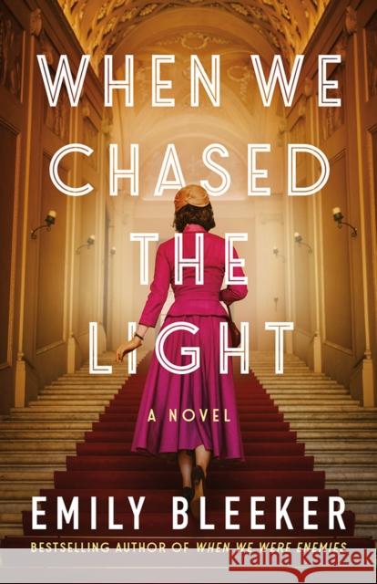 When We Chased the Light: A Novel Emily Bleeker 9781662517075 Amazon Publishing - książka