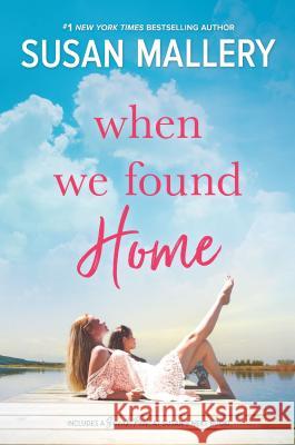 When We Found Home Susan Mallery 9781335005946 Hqn - książka