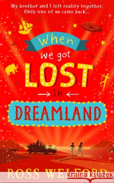 When We Got Lost in Dreamland Ross Welford 9780008694012 HarperCollins Publishers - książka