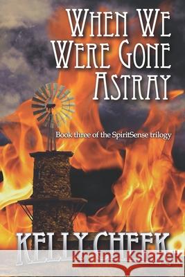 When We Were Gone Astray Kelly Cheek 9781733502269 Fiery Muse Publishing - książka