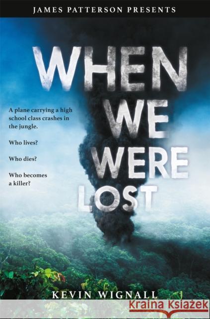 When We Were Lost Kevin Wignall James Patterson 9780316417815 Jimmy Patterson - książka