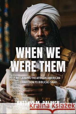 When We Were Them Antonio M. Palmer 9781967006052 Kingdom Publishing - książka