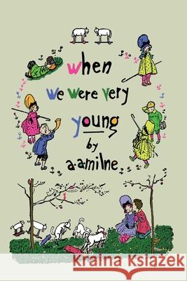 When We Were Very Young (Winnie-the-Pooh) A. A. Milne Ernest H. Shepard 9781684225002 Martino Fine Books - książka