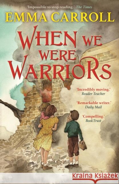 When we were Warriors: 'The Queen of Historical Fiction at her finest.' Guardian Emma Carroll 9780571350407 Faber & Faber - książka