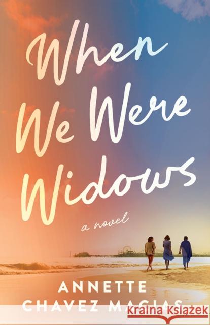 When We Were Widows: A Novel Annette Chavez Macias 9781662521492 Amazon Publishing - książka