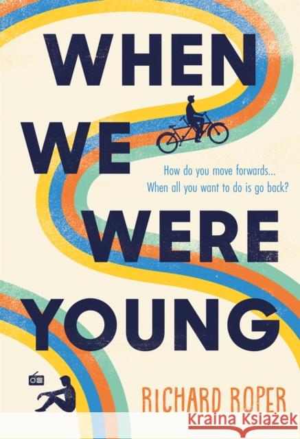 When We Were Young Richard Roper 9781409185642 Orion Publishing Co - książka