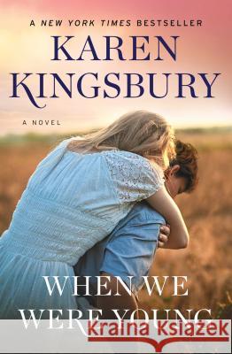 When We Were Young Karen Kingsbury 9781501170027 Howard Books - książka