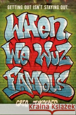 When We Wuz Famous Greg Takoudes 9781250057013 Square Fish - książka