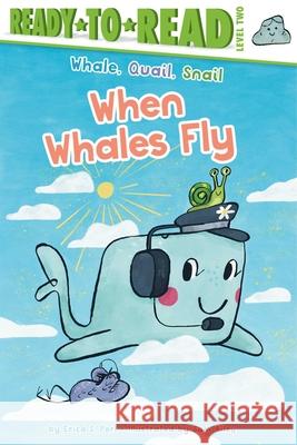 When Whales Fly: Ready-To-Read Level 2 Erica S. Perl 9781534497337 Simon Spotlight - książka