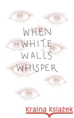 When White Walls Whisper Cindy Collins   9798784878403 Independently Published - książka