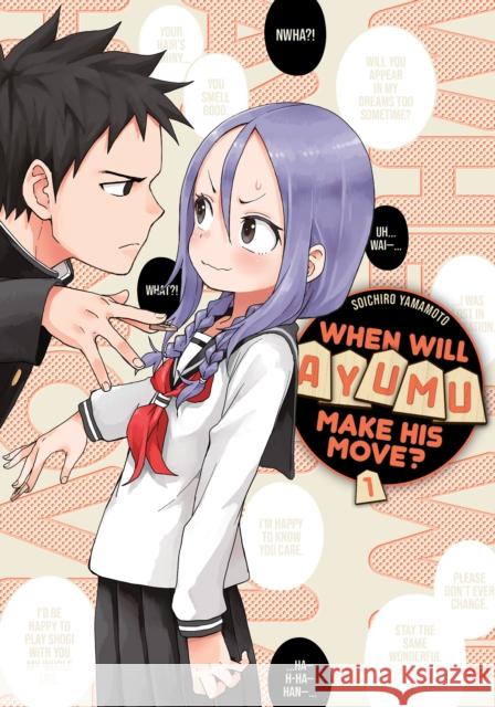 When Will Ayumu Make His Move? 1 Souichiro Yamamoto 9781646513499 Kodansha America, Inc - książka