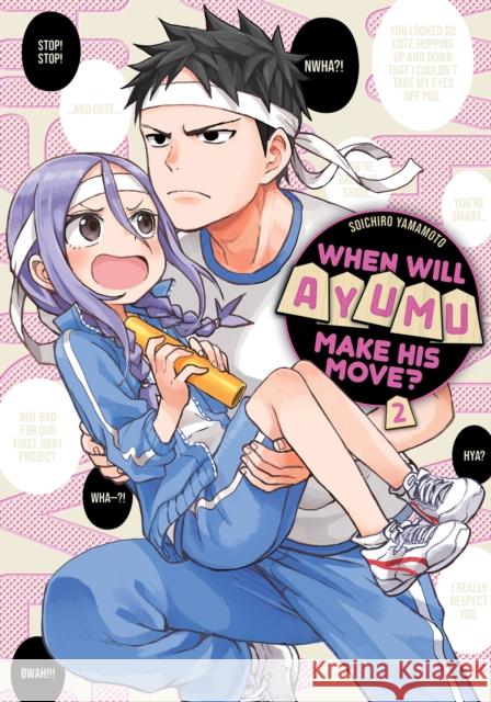 When Will Ayumu Make His Move? 2 Souichiro Yamamoto 9781646513505 Kodansha America, Inc - książka