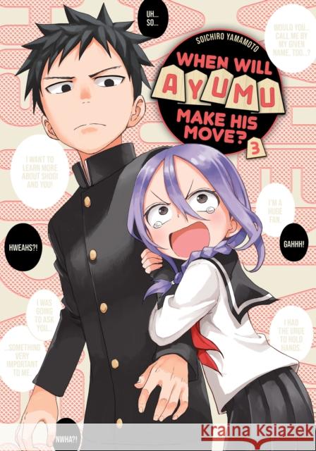 When Will Ayumu Make His Move? 3 Souichiro Yamamoto 9781646513512 Kodansha America, Inc - książka